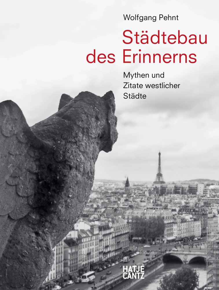 Cover: 9783775747202 | Wolfgang Pehnt. Städtebau des Erinnerns | Buch | 240 S. | Deutsch