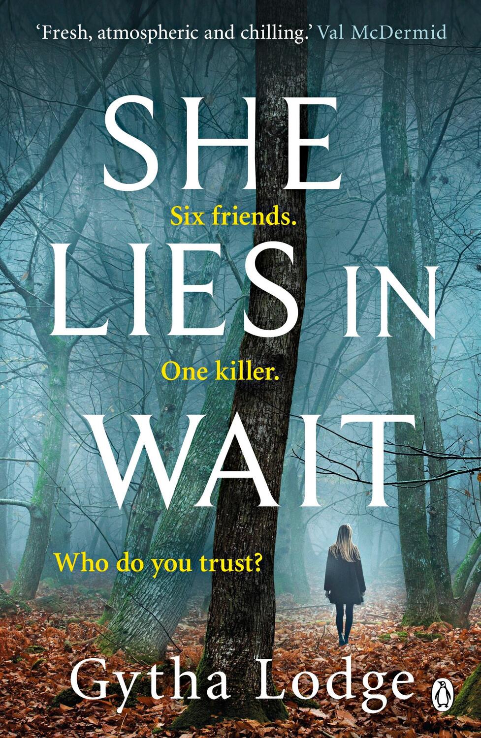 Cover: 9781405938488 | She Lies in Wait | Six friends. One killer. Who do you trust? | Lodge