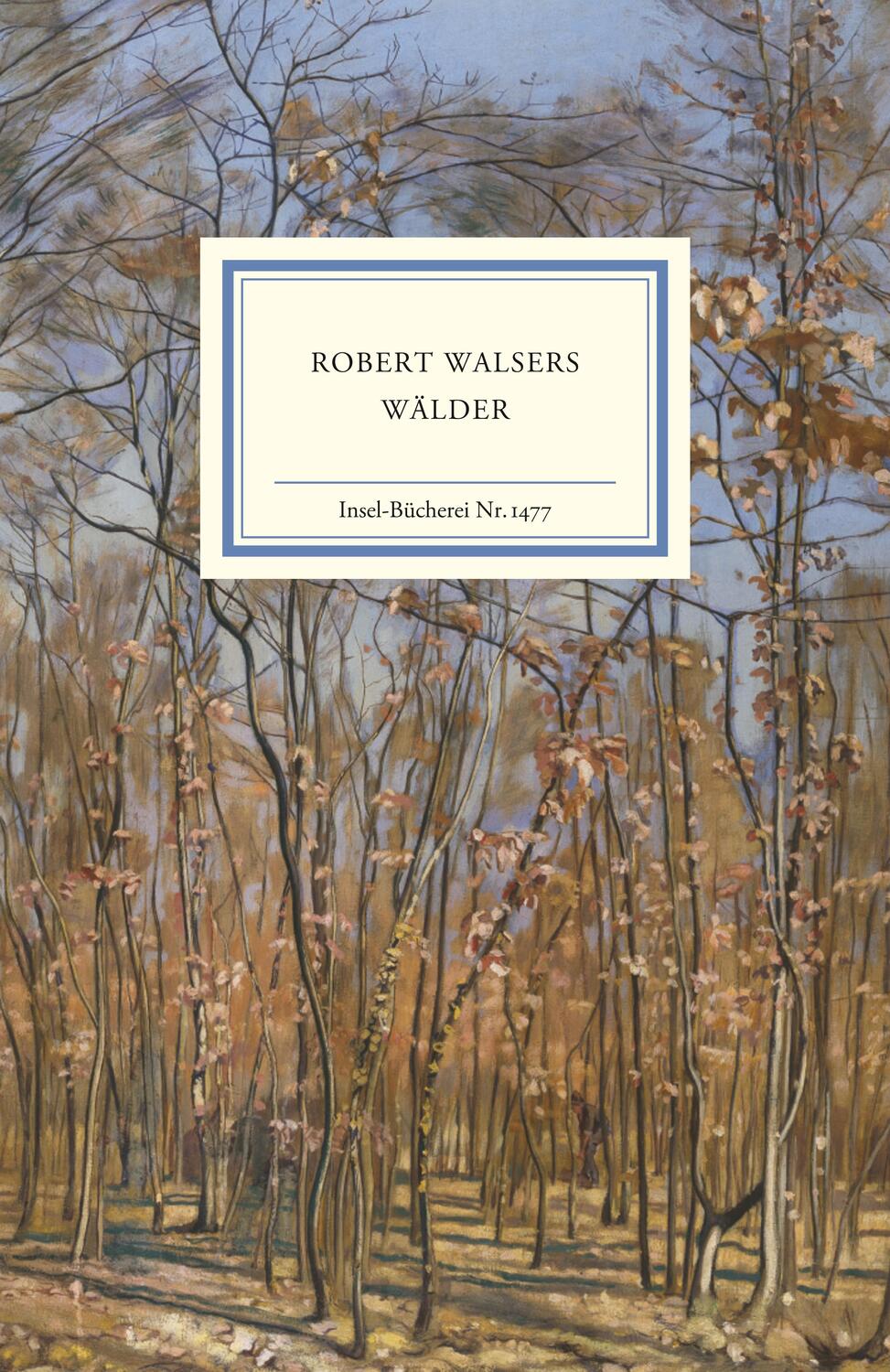 Cover: 9783458194774 | Robert Walsers Wälder | Sabine Eickenrodt (u. a.) | Buch | 120 S.