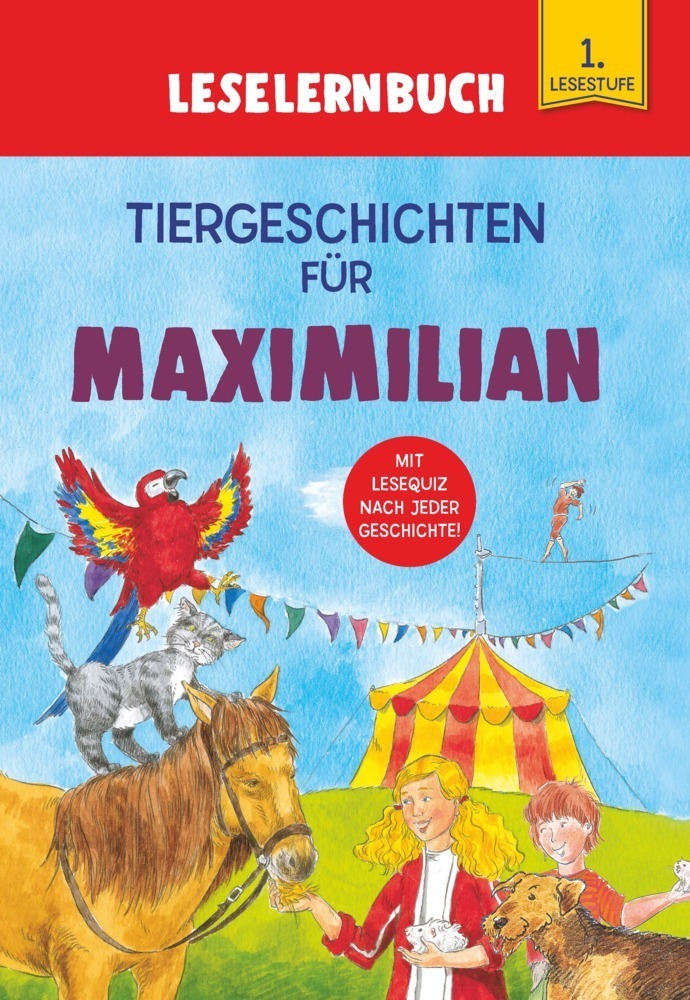 Cover: 9783849938567 | Tiergeschichten für Maximilian - Leselernbuch 1. Lesestufe | Kessel