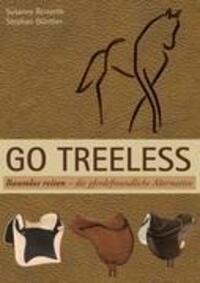 Cover: 9783837049985 | Go Treeless - Baumlos Reiten | Die pferdefreundliche Alternative