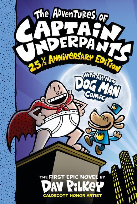 Cover: 9781338865394 | The Adventures of Captain Underpants (Now with a Dog Man Comic!)