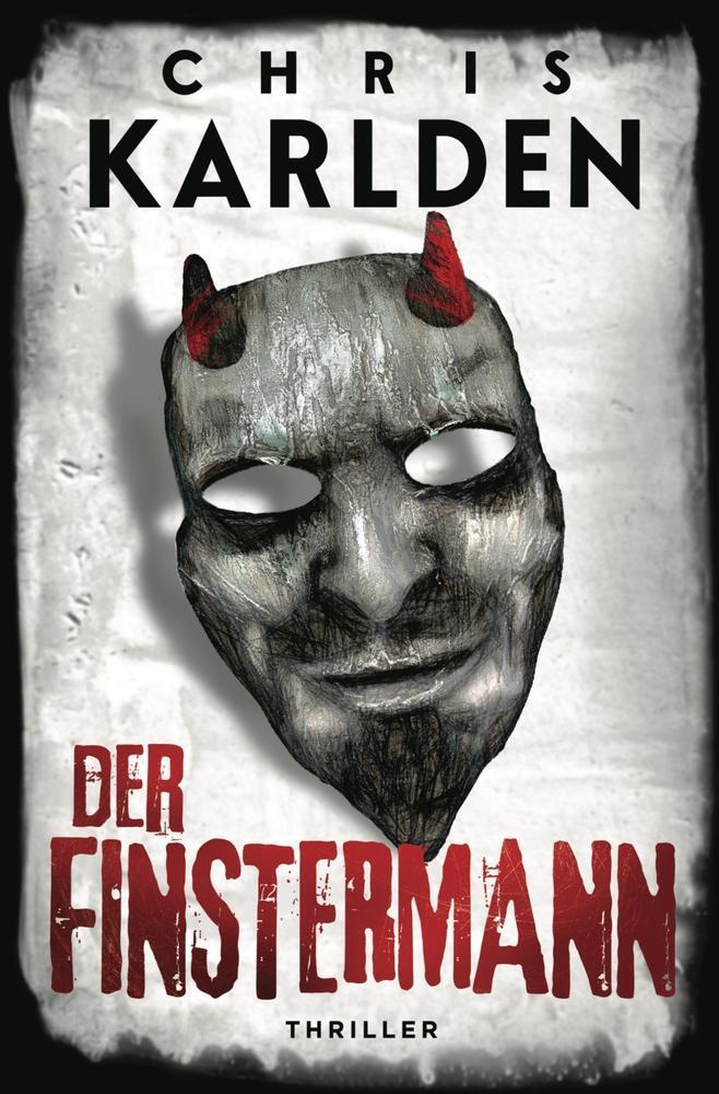 Cover: 9783757944612 | Der Finstermann: Thriller | Chris Karlden | Taschenbuch | Paperback