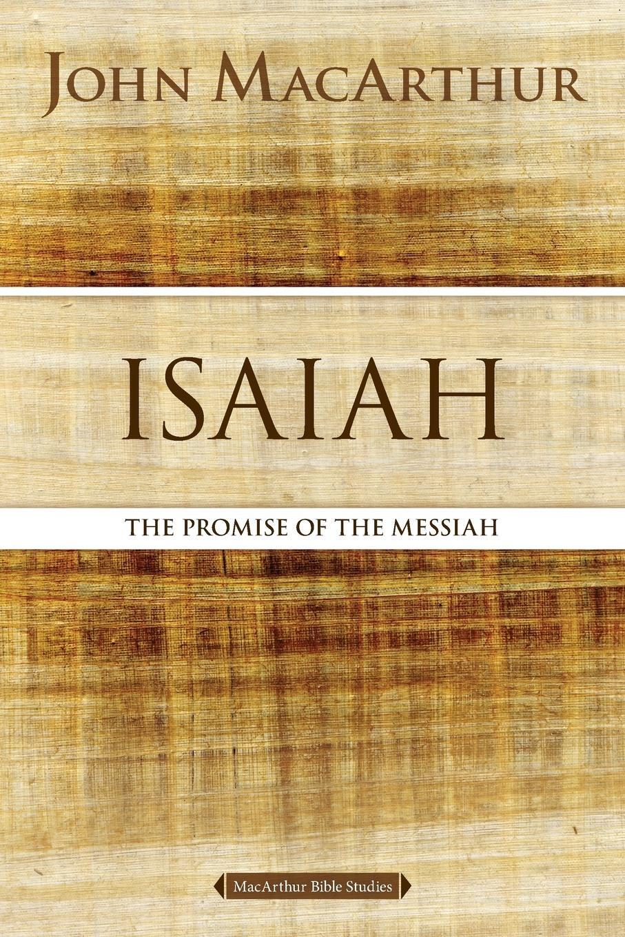 Cover: 9780310123804 | Isaiah | The Promise of the Messiah | John F. Macarthur | Taschenbuch