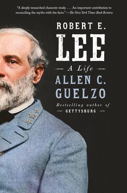 Cover: 9781101946220 | Robert E. Lee: A Life | Allen C. Guelzo | Buch | Englisch | 2021