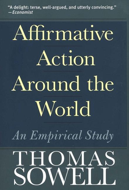 Cover: 9780300107753 | Affirmative Action Around the World | An Empirical Study | Sowell