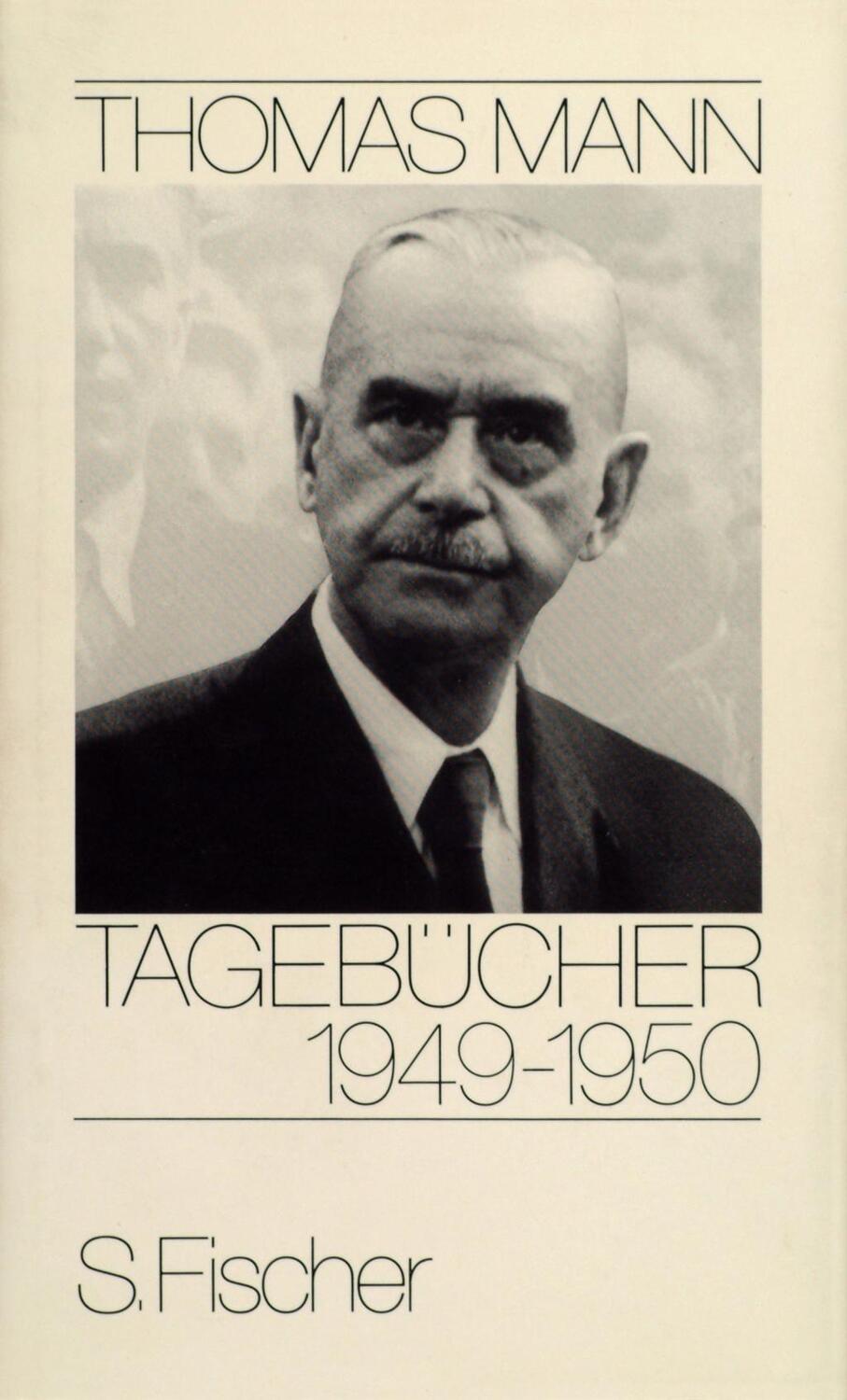 Cover: 9783100481931 | Tagebücher 1949-1950 | Thomas Mann, Tagebücher in zehn Bänden | Mann