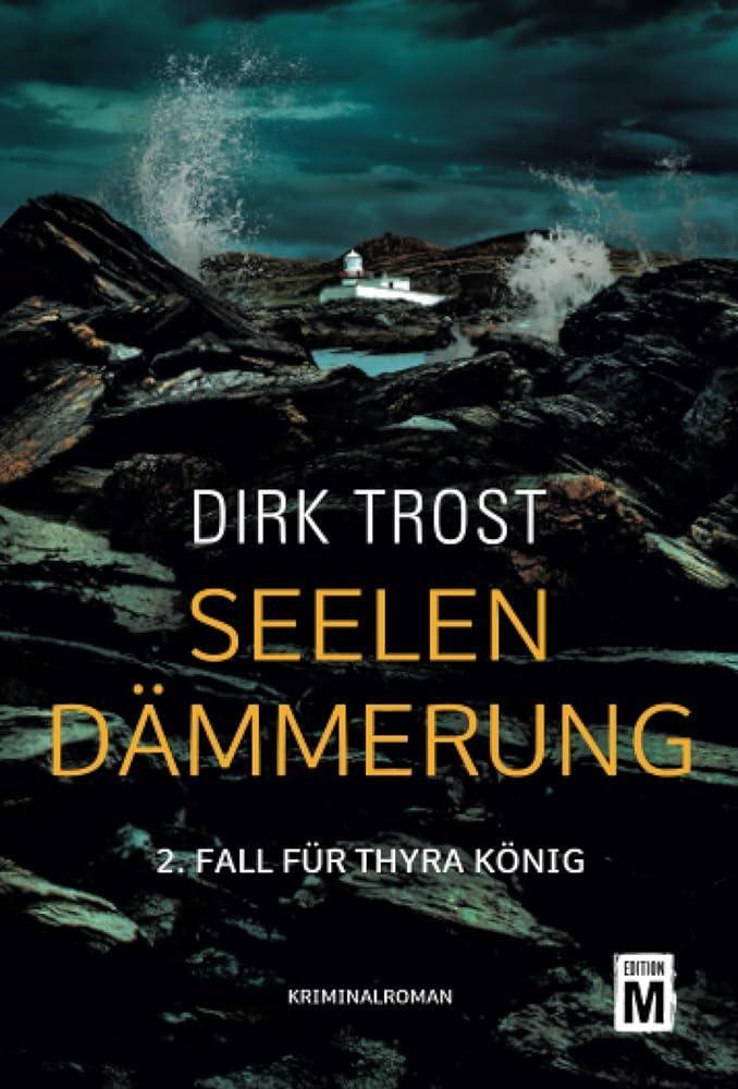 Cover: 9782496709643 | Seelendämmerung | Dirk Trost | Taschenbuch | Thyra König | Paperback