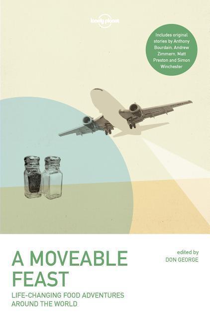 Cover: 9781786572097 | Lonely Planet a Moveable Feast 2 | Lonely Planet (u. a.) | Taschenbuch
