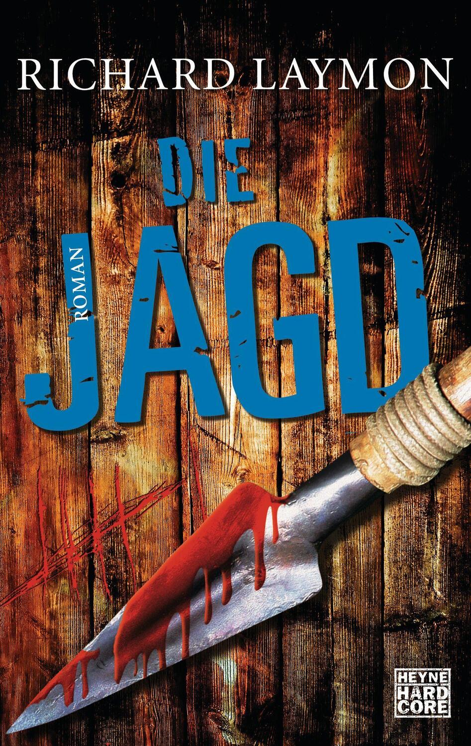 Cover: 9783453675421 | Die Jagd | Richard Laymon | Taschenbuch | Deutsch | 2009 | Heyne