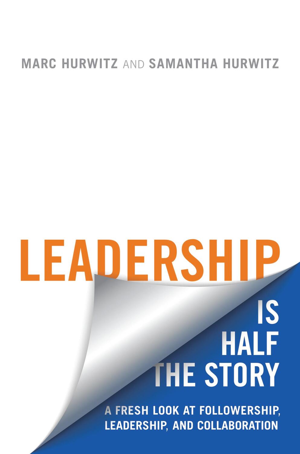 Cover: 9781487522469 | Leadership is Half the Story | Marc Hurwitz (u. a.) | Taschenbuch