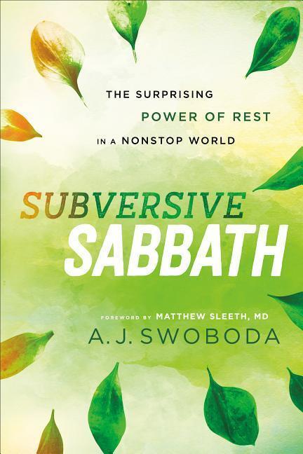 Cover: 9781587434051 | Subversive Sabbath - The Surprising Power of Rest in a Nonstop World