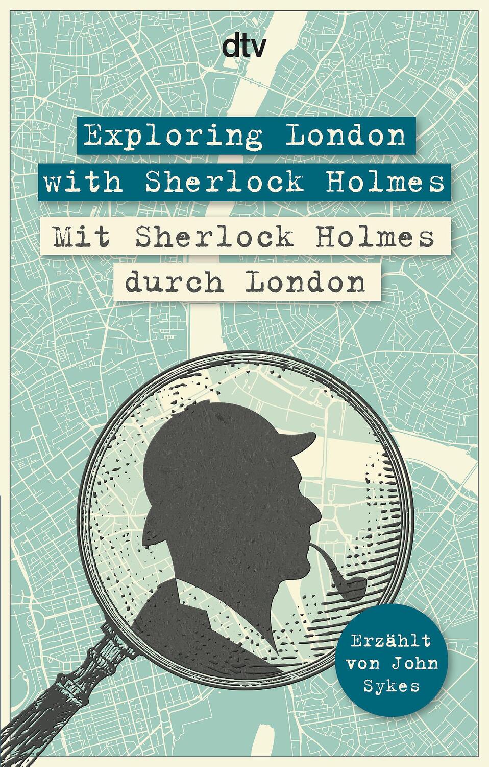 Cover: 9783423095471 | Exploring London with Sherlock Holmes, Mit Sherlock Holmes durch...