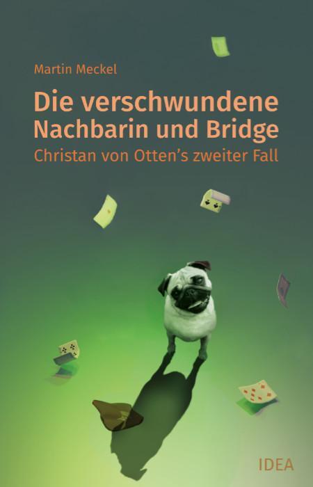 Cover: 9783988860057 | Die verschwundene Nachbarin und Bridge | Martin Meckel | Taschenbuch