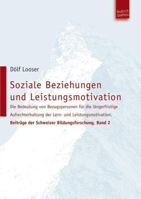 Cover: 9783940755858 | Soziale Beziehungen und Leistungsmotivation | Dölf Looser | Buch