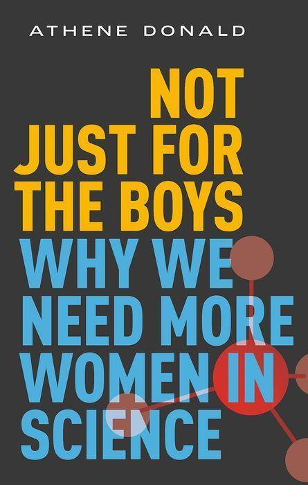 Cover: 9780192893406 | Not Just for the Boys | Why We Need More Women in Science | Donald