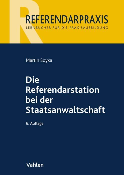 Cover: 9783800671595 | Die Referendarstation bei der Staatsanwaltschaft | Martin Soyka | Buch