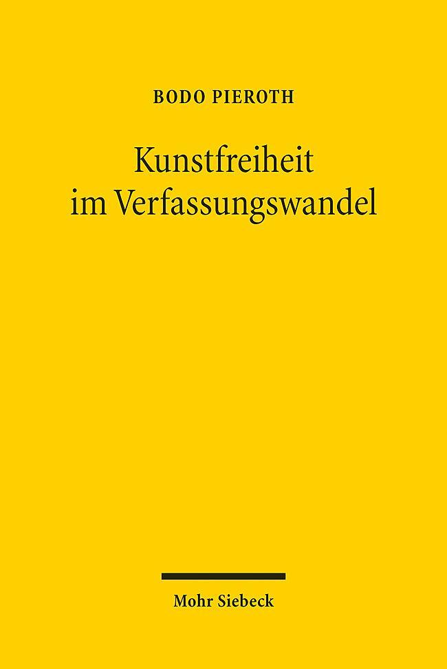 Cover: 9783161607356 | Kunstfreiheit im Verfassungswandel | Bodo Pieroth | Taschenbuch | VII