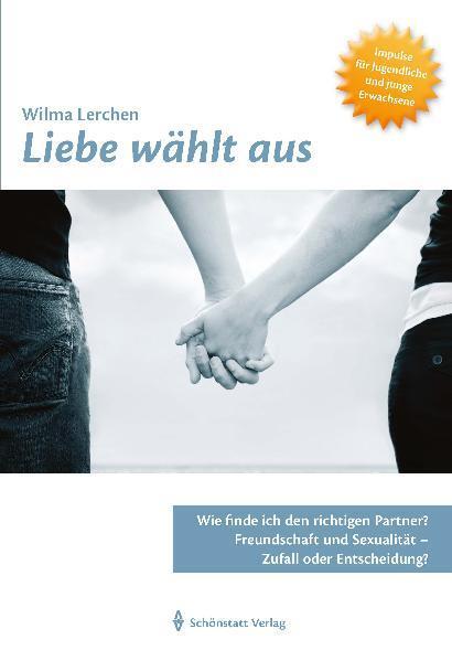 Cover: 9783935396226 | Liebe wählt aus | Wilma Lerchen | Taschenbuch | Deutsch | 2011