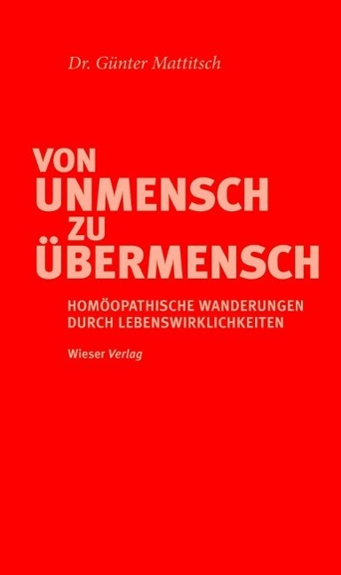 Cover: 9783990291054 | Von UNmensch zu Übermensch | Günther Mattitsch | Buch | 210 S. | 2014