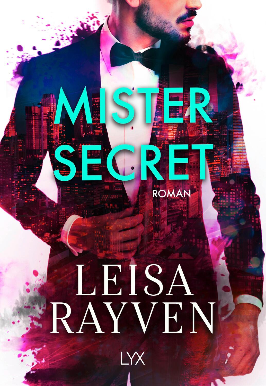 Cover: 9783736311909 | Mister Secret | Leisa Rayven | Taschenbuch | Masters of Love | 448 S.
