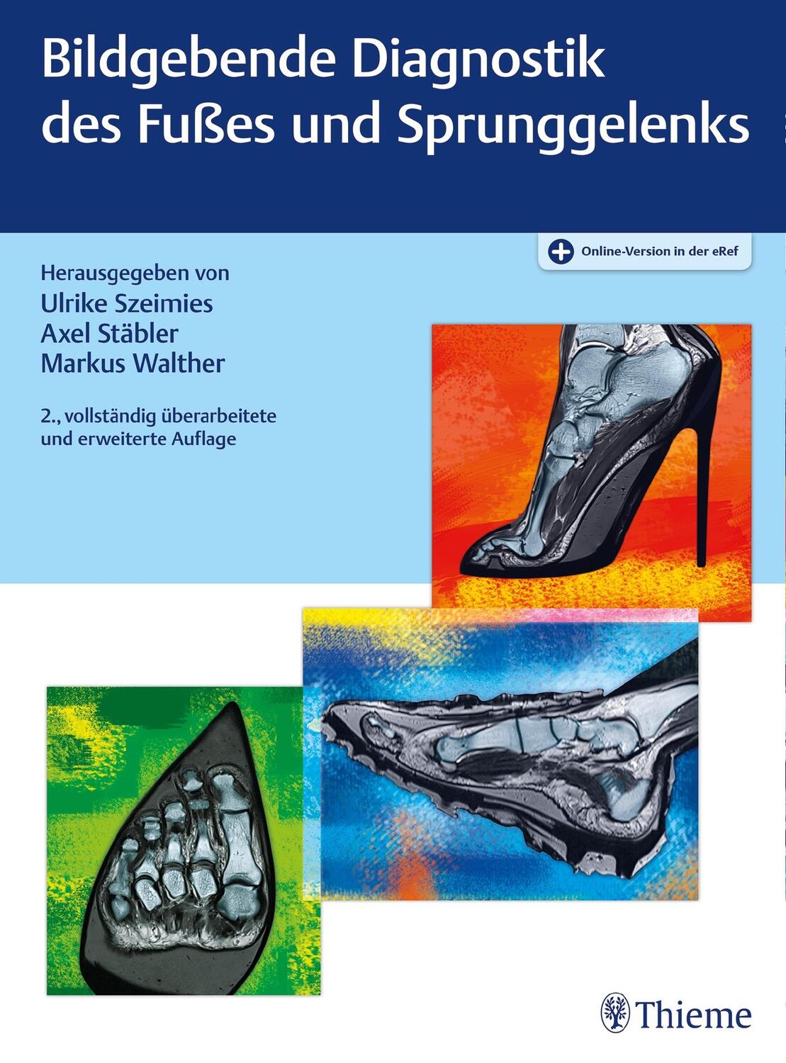Cover: 9783132408005 | Bildgebende Diagnostik des Fußes und Sprunggelenks | Szeimies (u. a.)