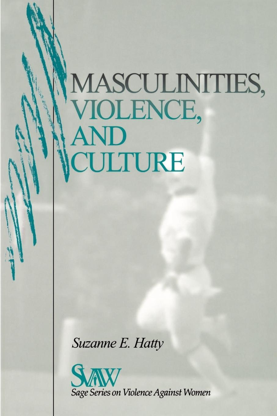 Cover: 9780761905011 | Masculinities, Violence and Culture | Suzanne E. Hatty | Taschenbuch