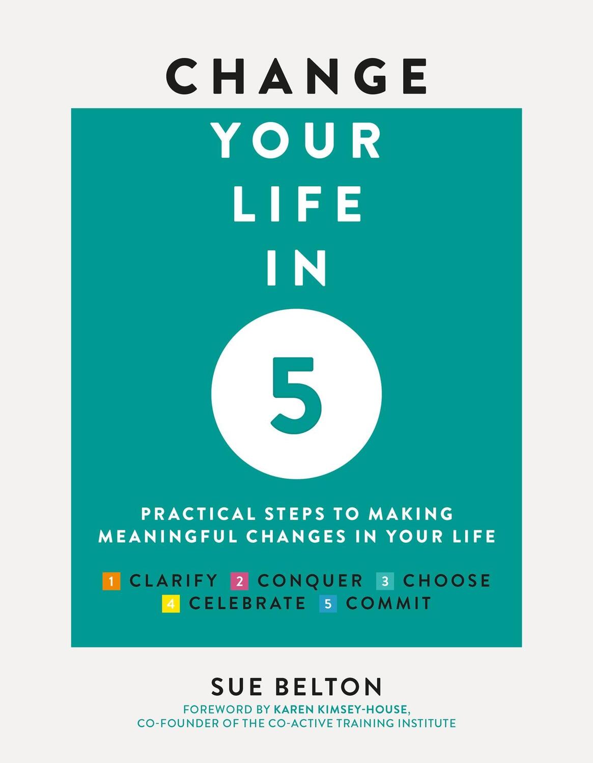 Cover: 9781859064603 | Change Your Life in 5 | Sue Belton | Taschenbuch | Englisch | 2021