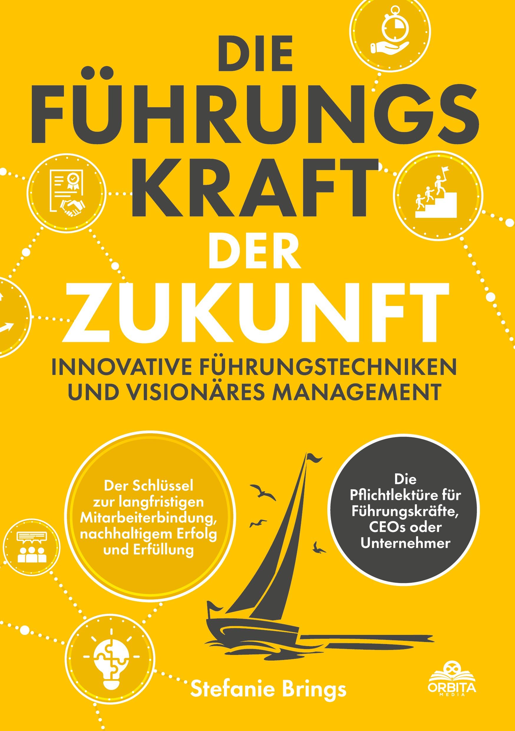 Cover: 9783989352681 | Die Führungskraft der Zukunft - Innovative Führungstechniken und...