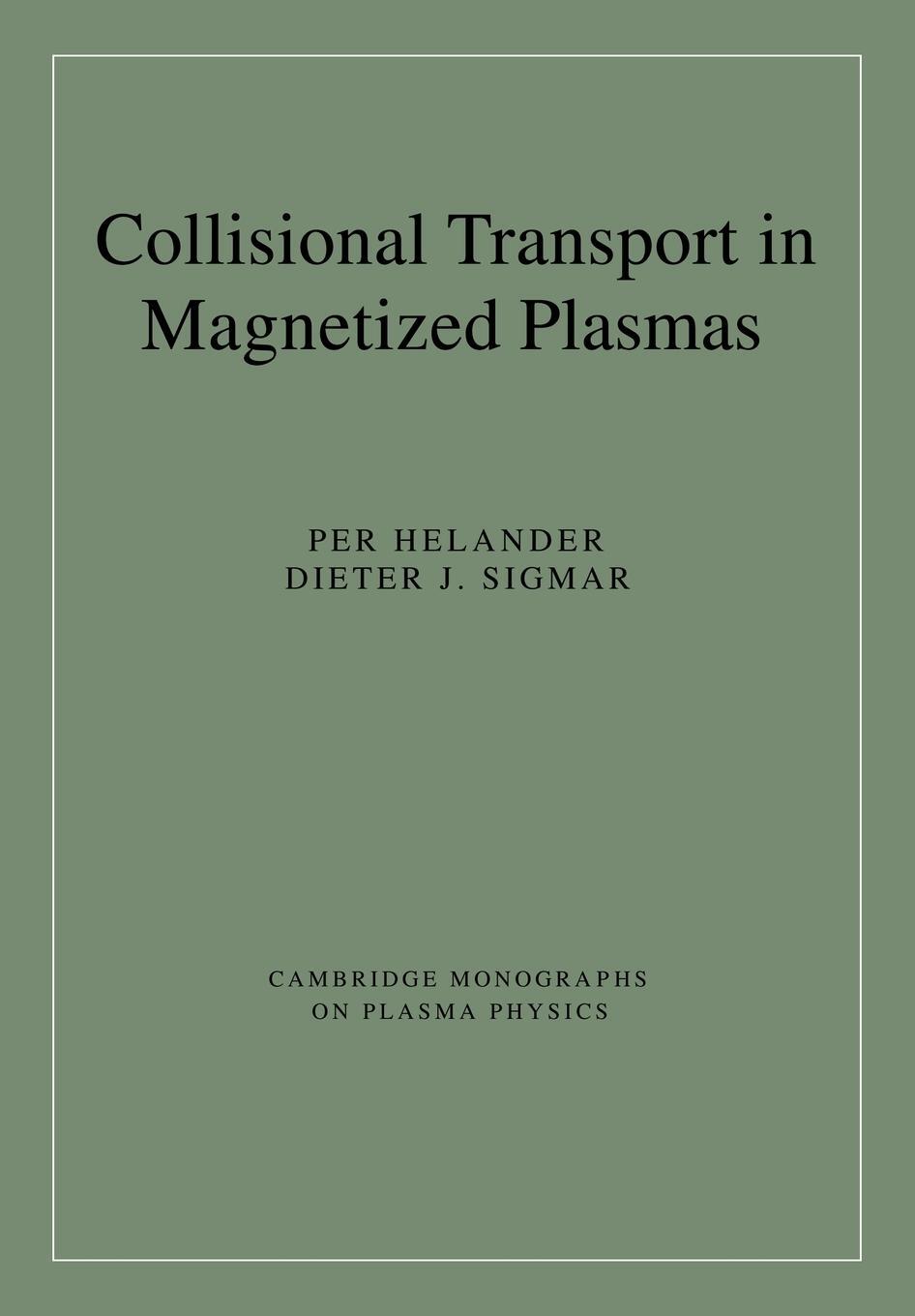 Cover: 9780521020985 | Collisional Transport in Magnetized Plasmas | Dieter J. Sigmar | Buch