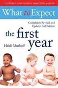 Cover: 9781471172090 | What To Expect The 1st Year [3rd Edition] | Heidi Murkoff | Buch