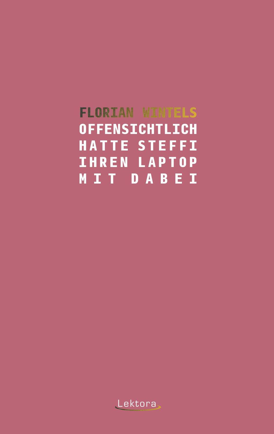 Cover: 9783954611645 | Offensichtlich hatte Steffi ihren Laptop mit dabei | Florian Wintels