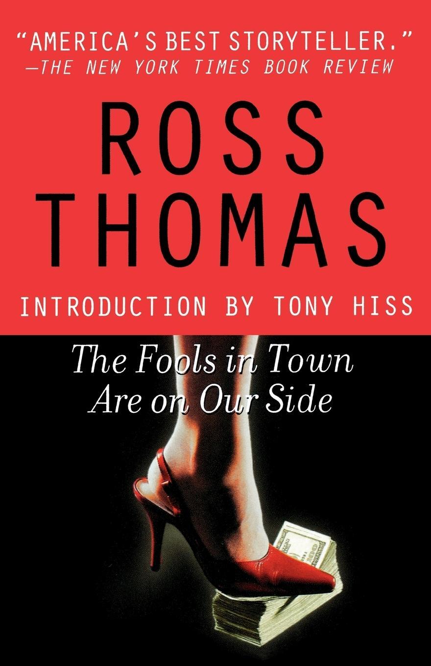 Cover: 9780312315825 | The Fools in Town Are on Our Side | Ross Thomas | Taschenbuch | 2000