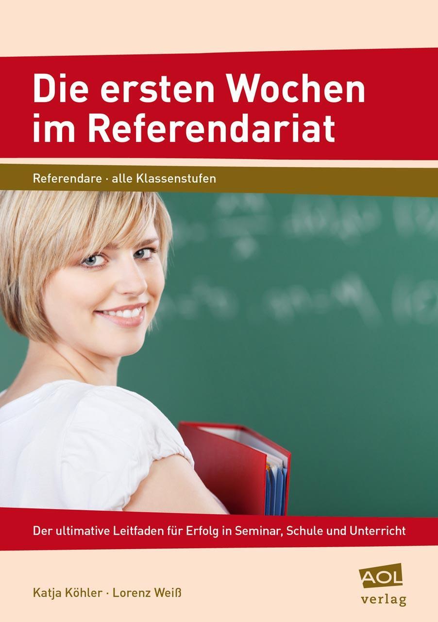 Cover: 9783403199175 | Die ersten Wochen im Referendariat | Katja Köhler (u. a.) | Buch