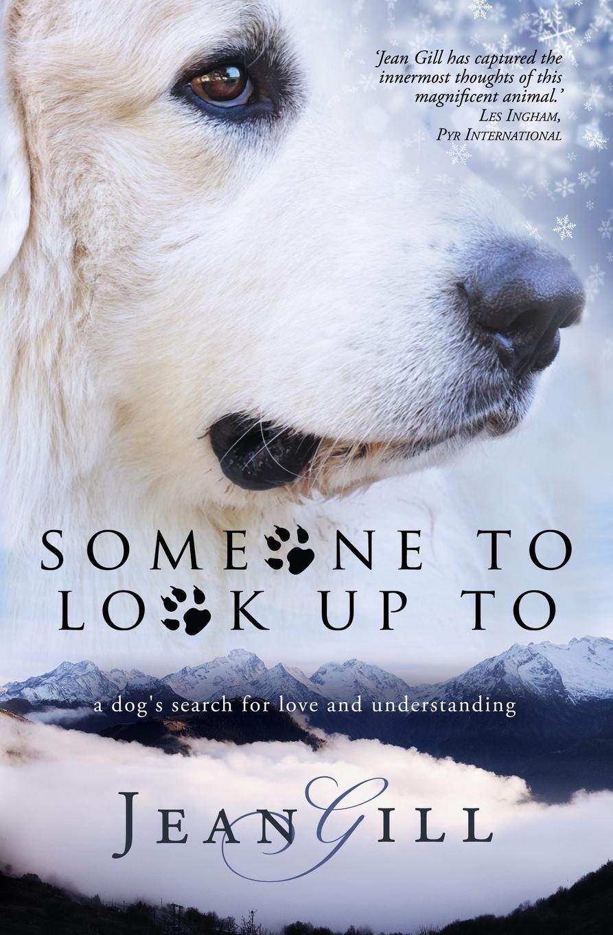Cover: 9782955010167 | Someone To Look Up To | a dog's search for love and understanding