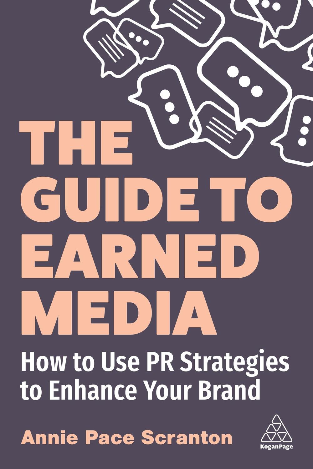 Cover: 9781398611054 | The Guide to Earned Media | Annie Pace Scranton | Taschenbuch | 2023