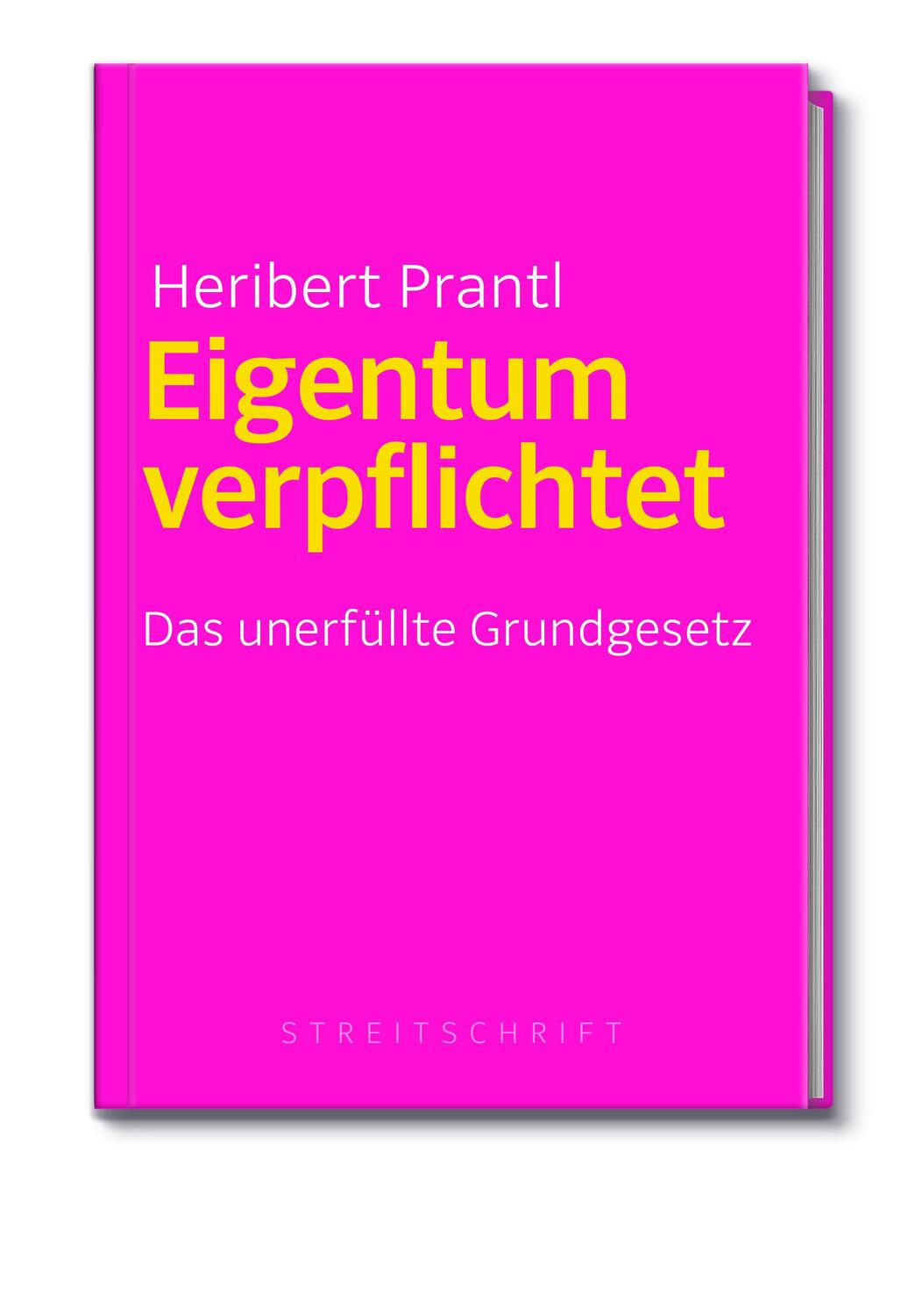 Cover: 9783864975226 | Eigentum verpflichtet | Das unerfüllte Grundgesetz | Heribert Prantl