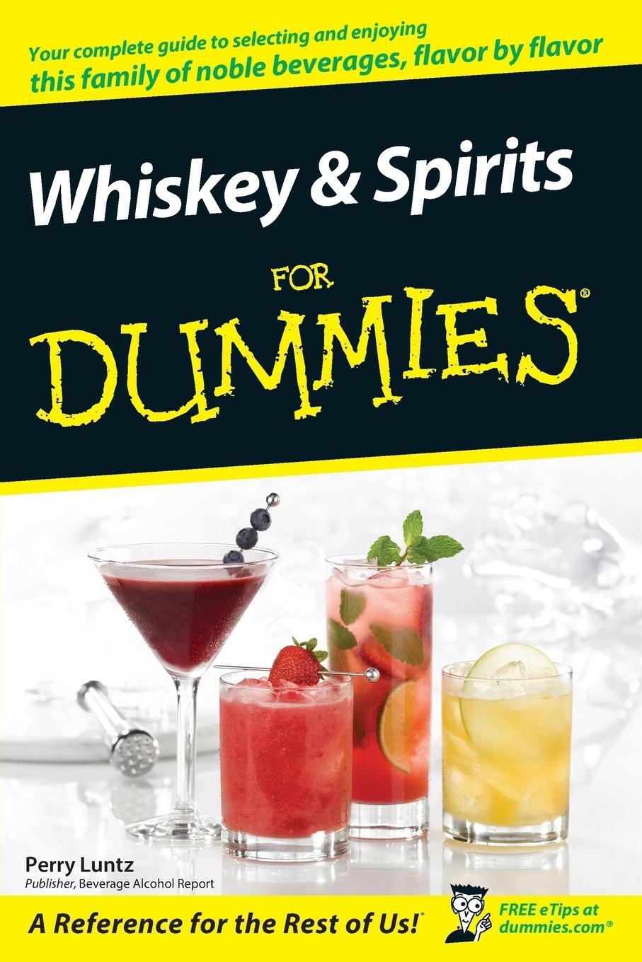 Cover: 9780470117699 | Whiskey &amp; Spirits for Dummies | Perry Luntz | Taschenbuch | Paperback