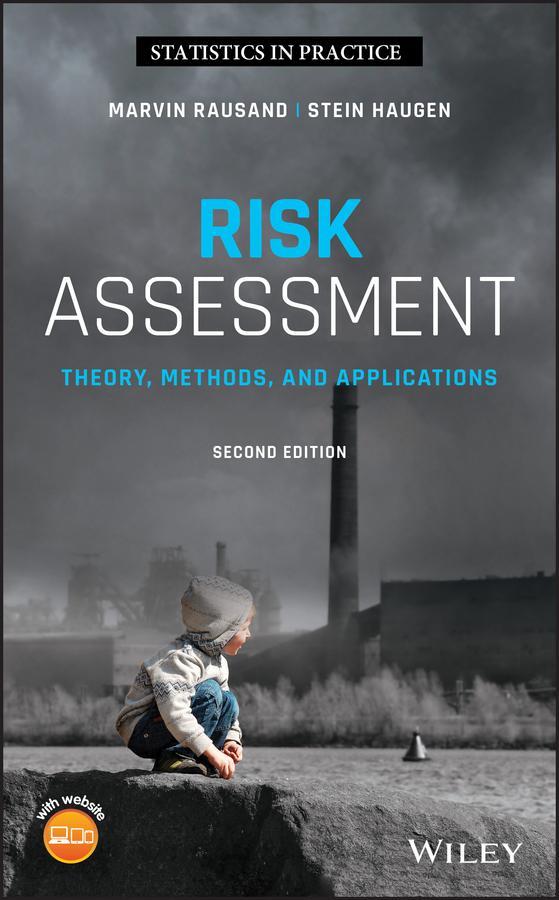 Cover: 9781119377238 | Risk Assessment | Theory, Methods, and Applications | Rausand (u. a.)