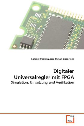 Cover: 9783639089035 | Digitaler Universalregler mit FPGA | Lorenz Breitenmoser | Taschenbuch