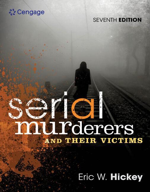Cover: 9781305261693 | Serial Murderers and Their Victims | Eric W. Hickey | Taschenbuch