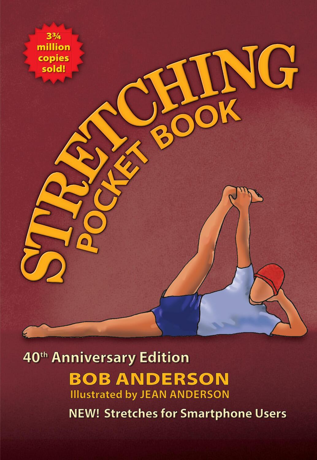 Cover: 9780936070889 | Stretching Pocketbook 40th Anniversary Edition | Bob Anderson (u. a.)