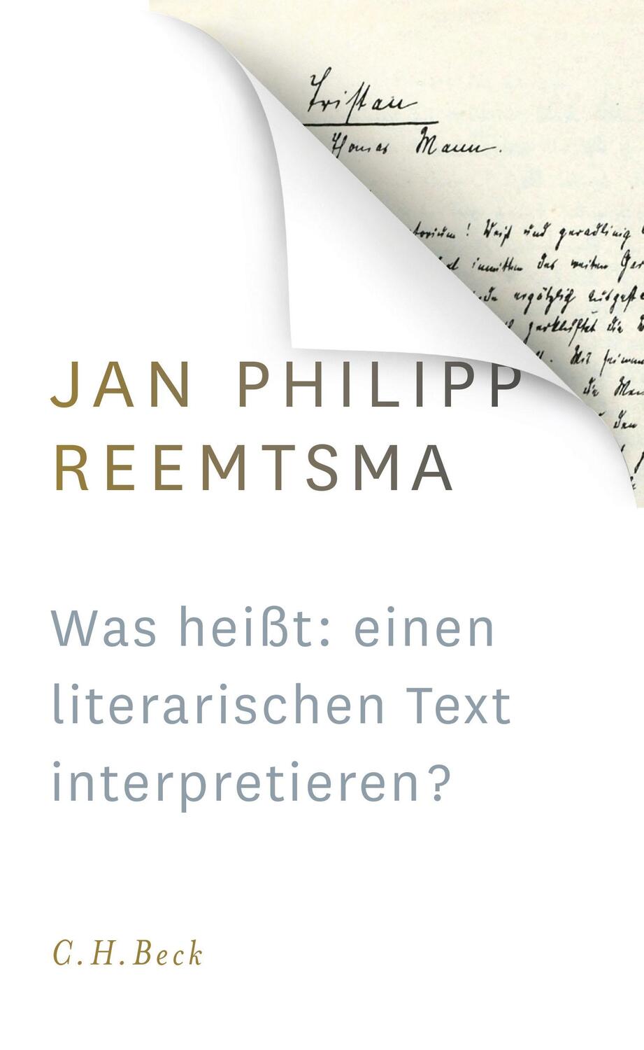 Cover: 9783406690983 | Was heißt: einen literarischen Text interpretieren? | Reemtsma | Buch