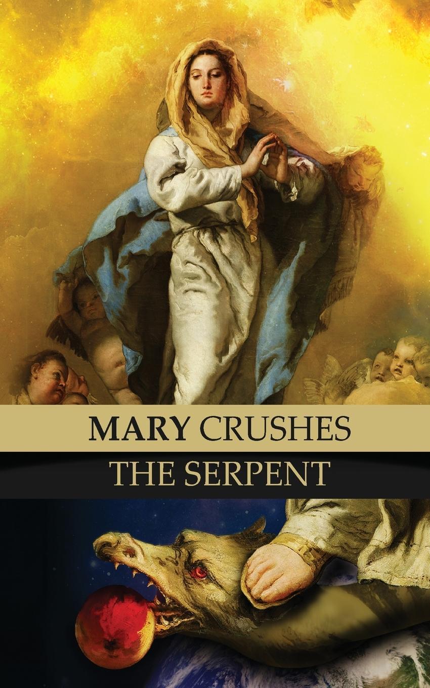 Cover: 9781945275692 | Mary Crushes the Serpent AND Begone Satan! | Two Books in One | Buch