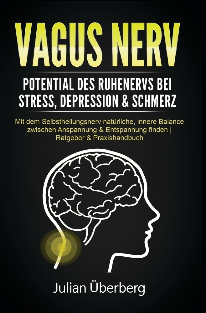 Cover: 9783754620205 | VAGUS NERV - Potential des Ruhenervs bei Stress, Depression &amp; Schmerz