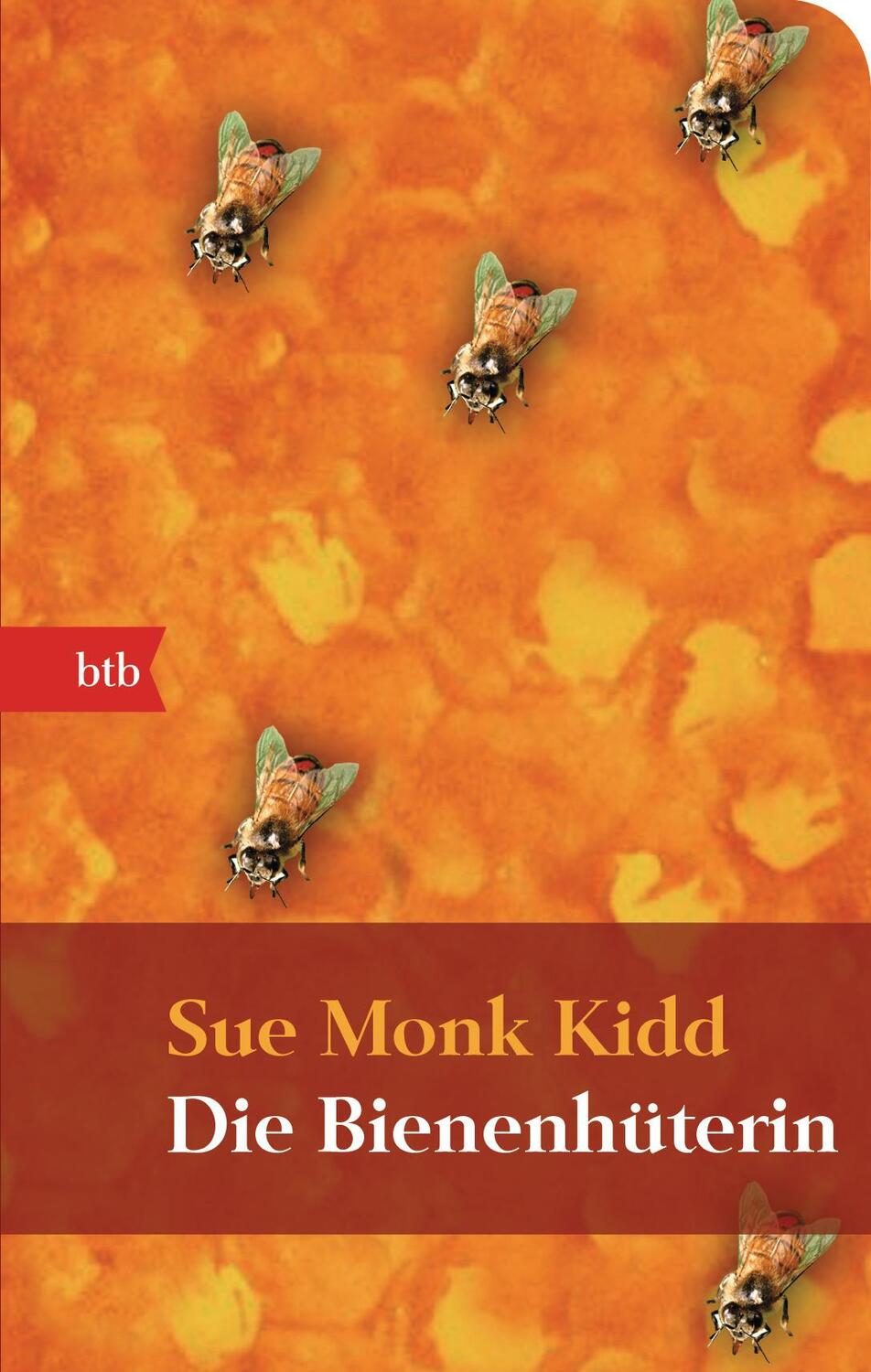 Cover: 9783442738878 | Die Bienenhüterin | Sue Monk Kidd | Buch | btb | mit Lesebändchen