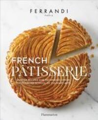 Cover: 9782080203182 | French Patisserie | Ecole Ferrandi | Buch | Gebunden | Englisch | 2017
