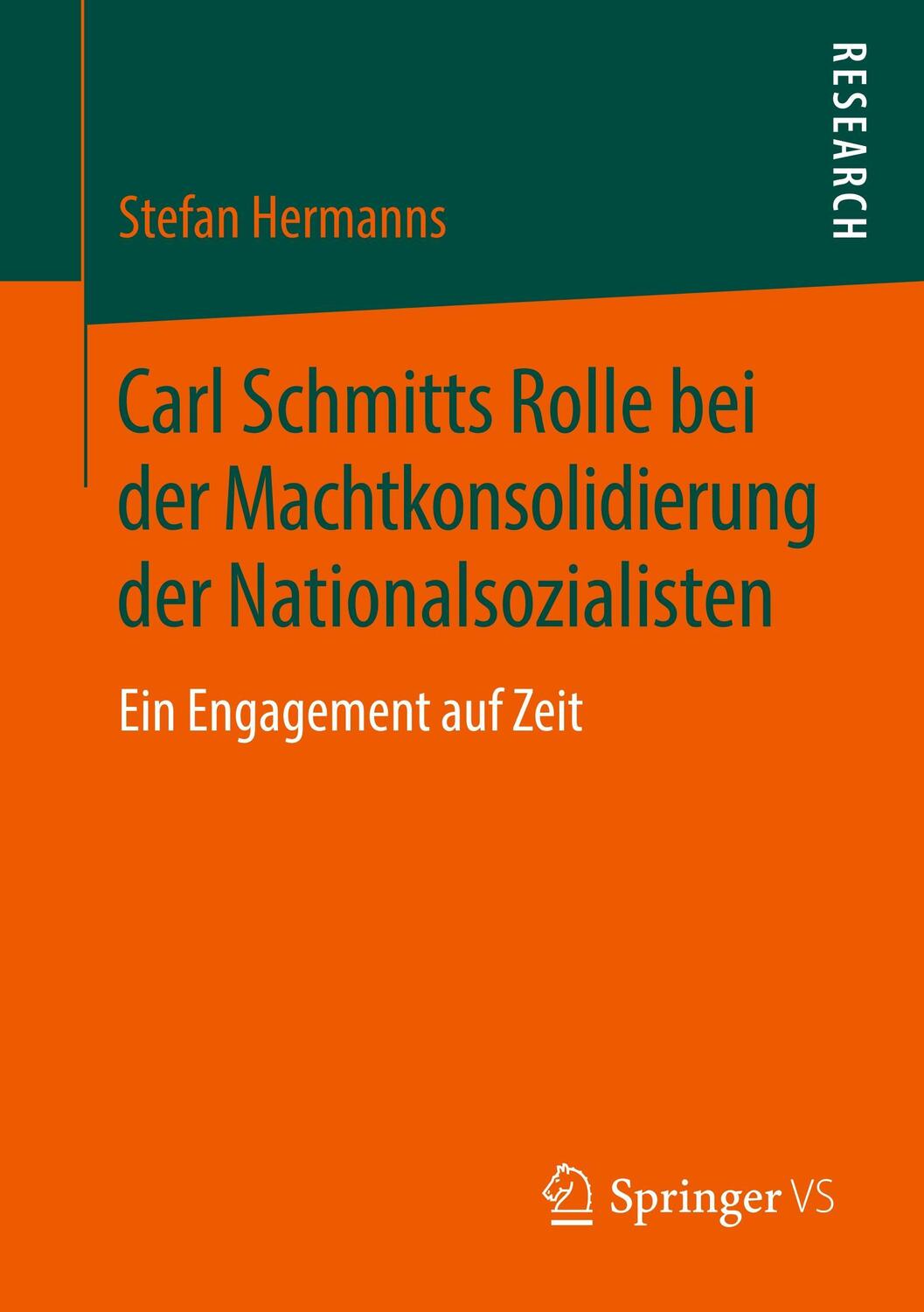 Cover: 9783658224530 | Carl Schmitts Rolle bei der Machtkonsolidierung der...