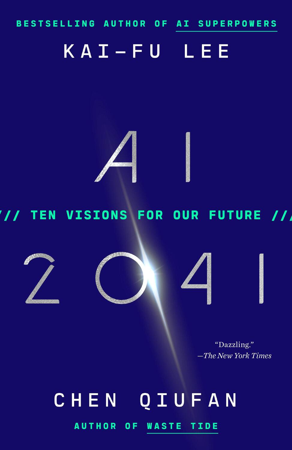 Cover: 9780593238318 | AI 2041 | Ten Visions for Our Future | Kai-Fu Lee (u. a.) | Buch