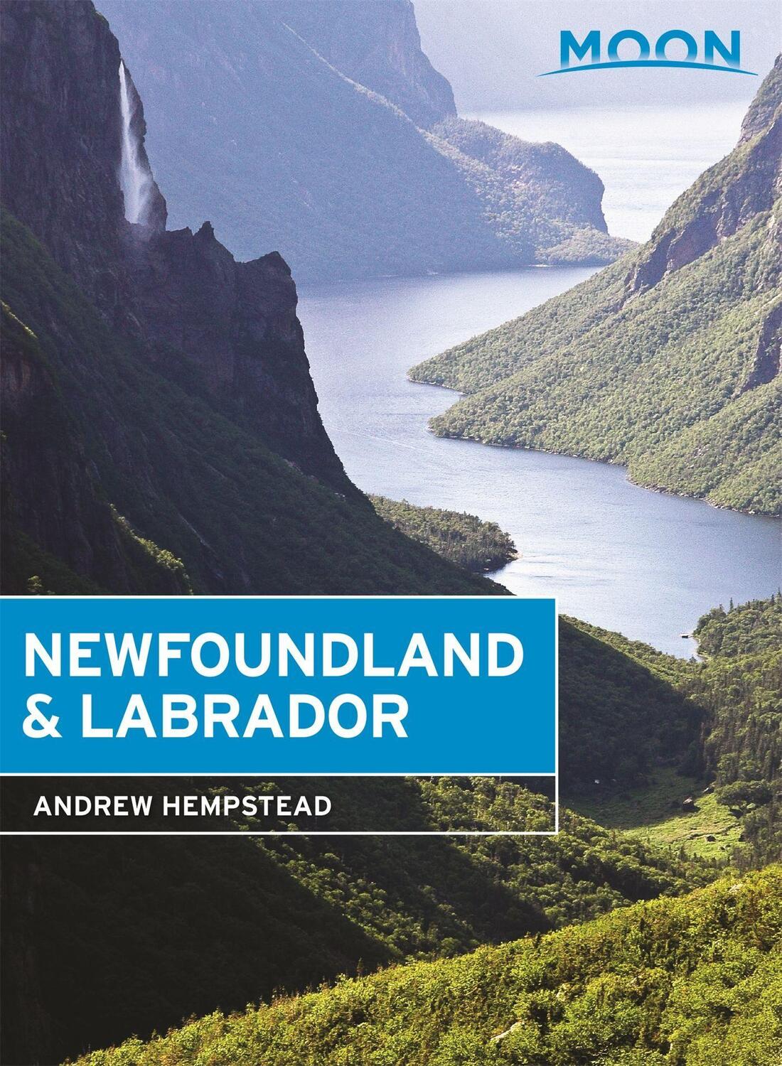 Cover: 9781640494619 | Moon Newfoundland &amp; Labrador | Andrew Hempstead | Taschenbuch | 2021